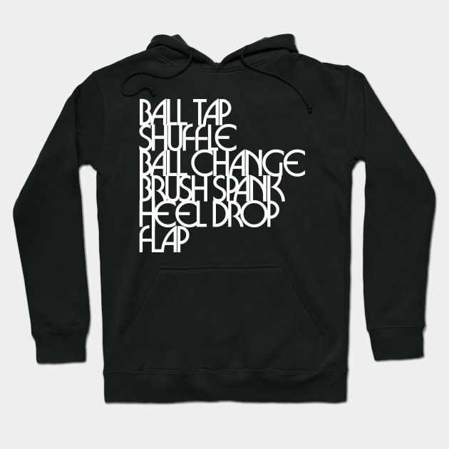 Tap Dancing Steps Dancer Tap Dance Teacher Hoodie by PodDesignShop